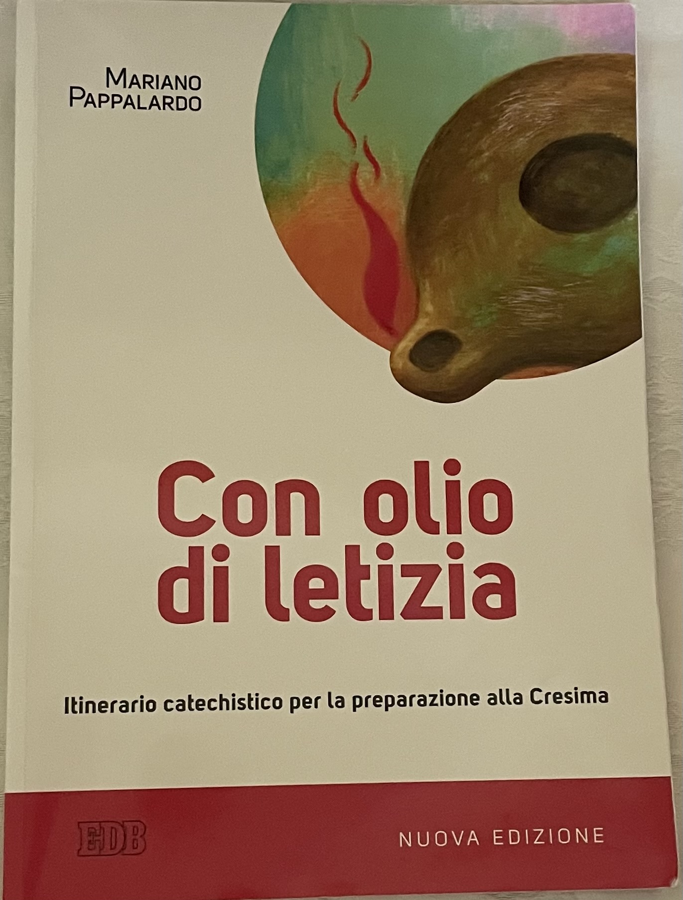 Con olio di letizia Catechismo